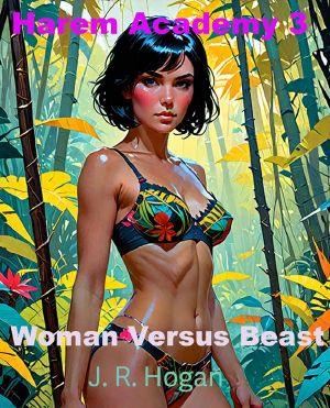 [Harem Academy 03] • Woman Versus Beast